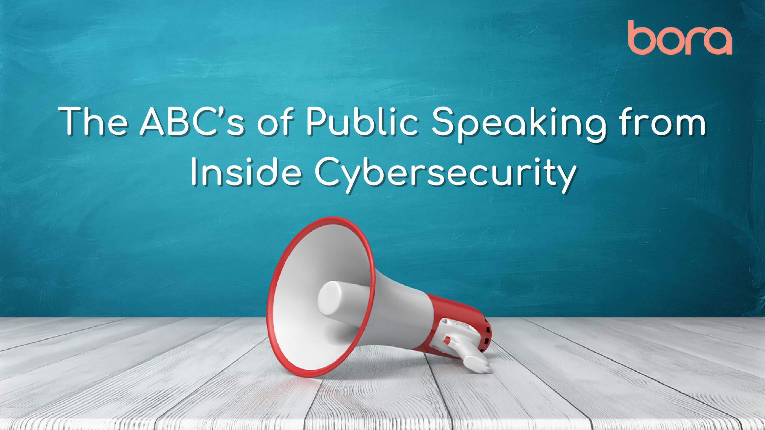 The ABC’s of Public Speaking from Inside Cybersecurity