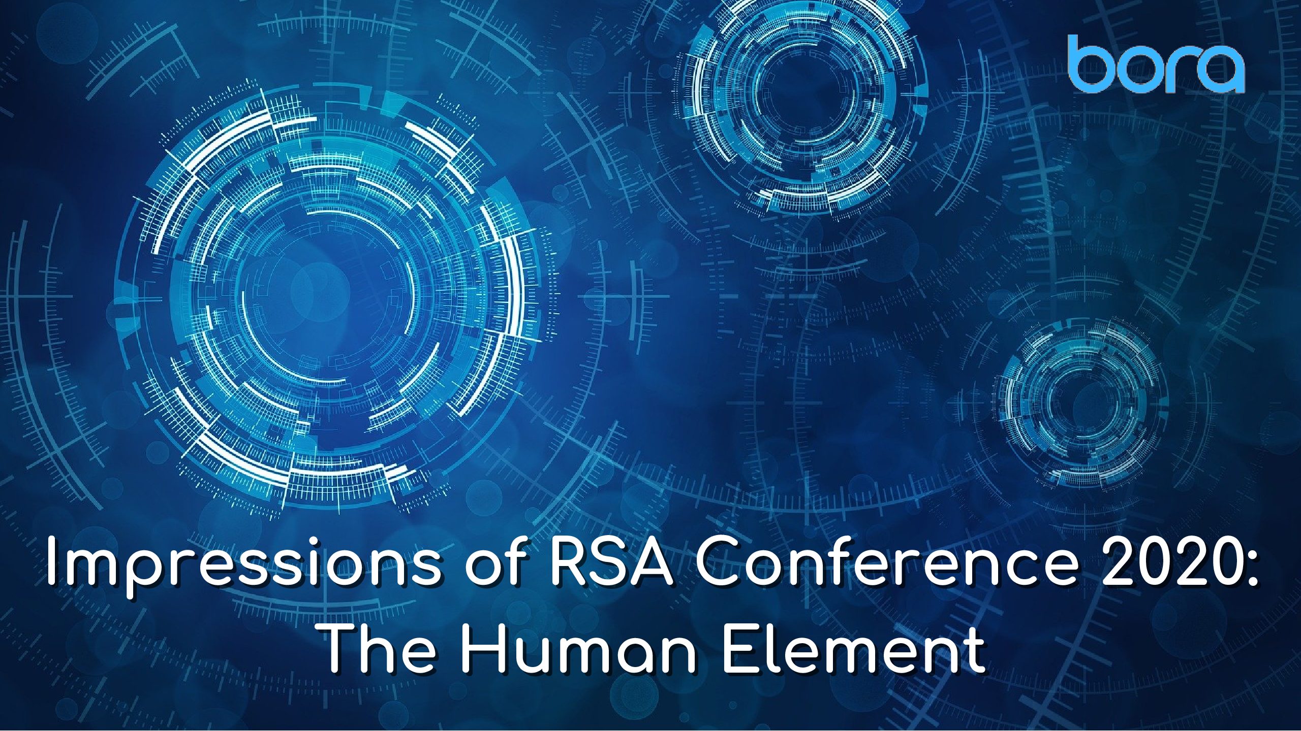 Impressions of RSA Conference 2020: The Human Element