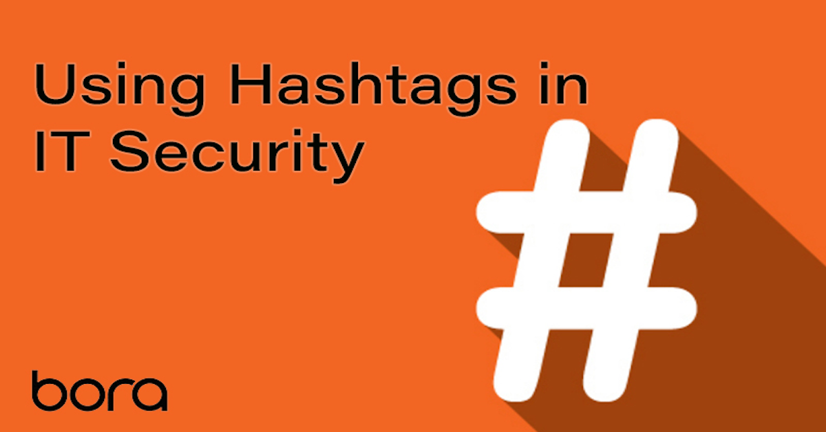Using Hashtags in IT Security Top Cybersecurity Keywords