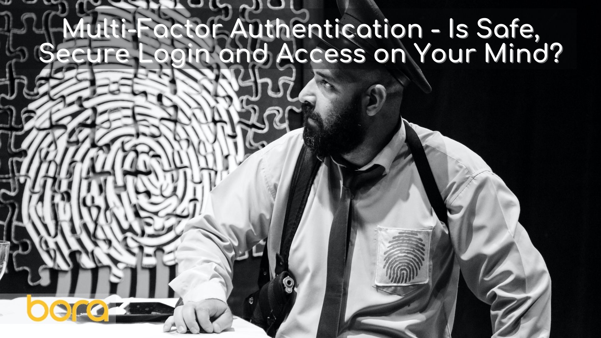 Multi-Factor Authentication – Safe, Secure Login and Access