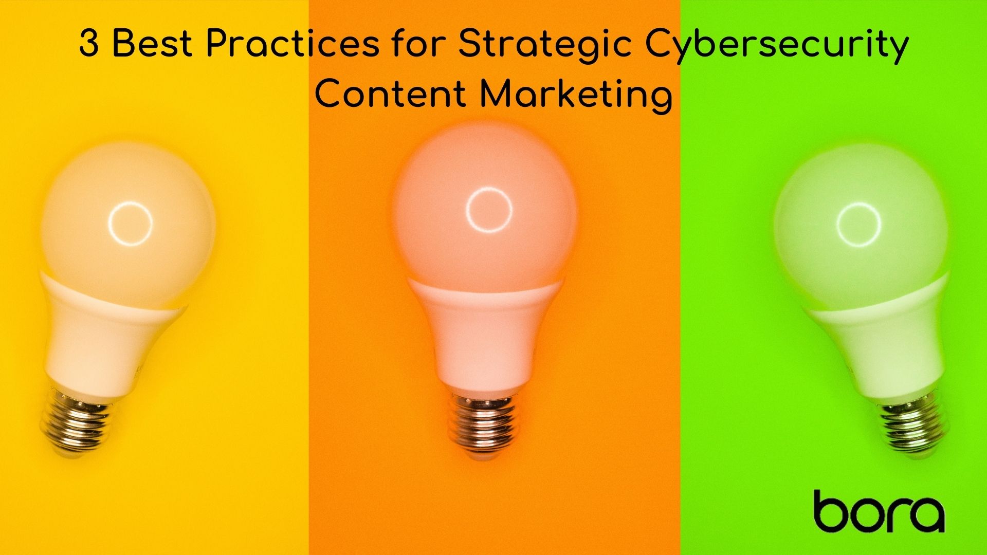 3 Best Practices for Strategic Cybersecurity Content Marketing