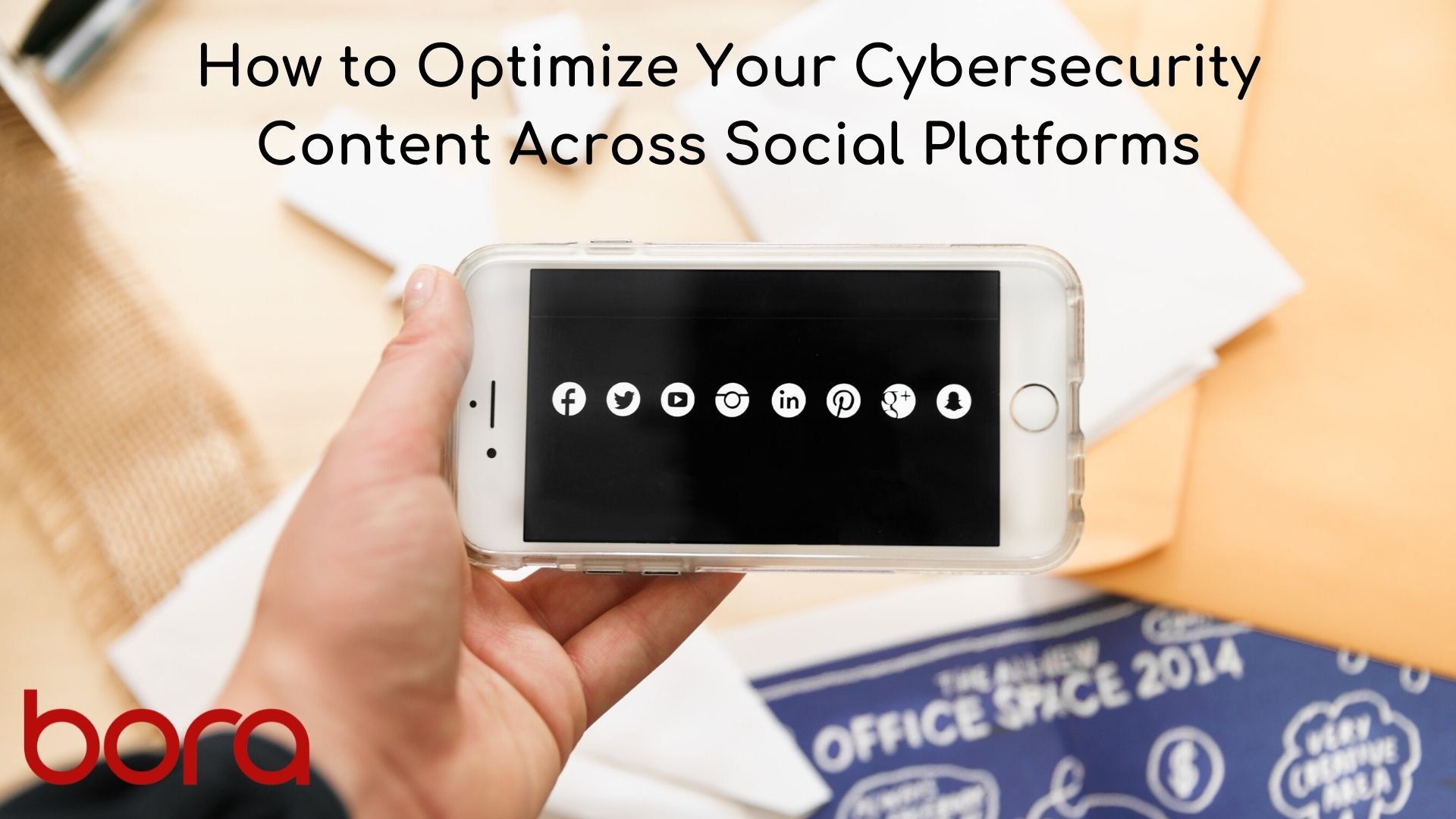How to Optimize Your Cybersecurity Content Across Social Platforms