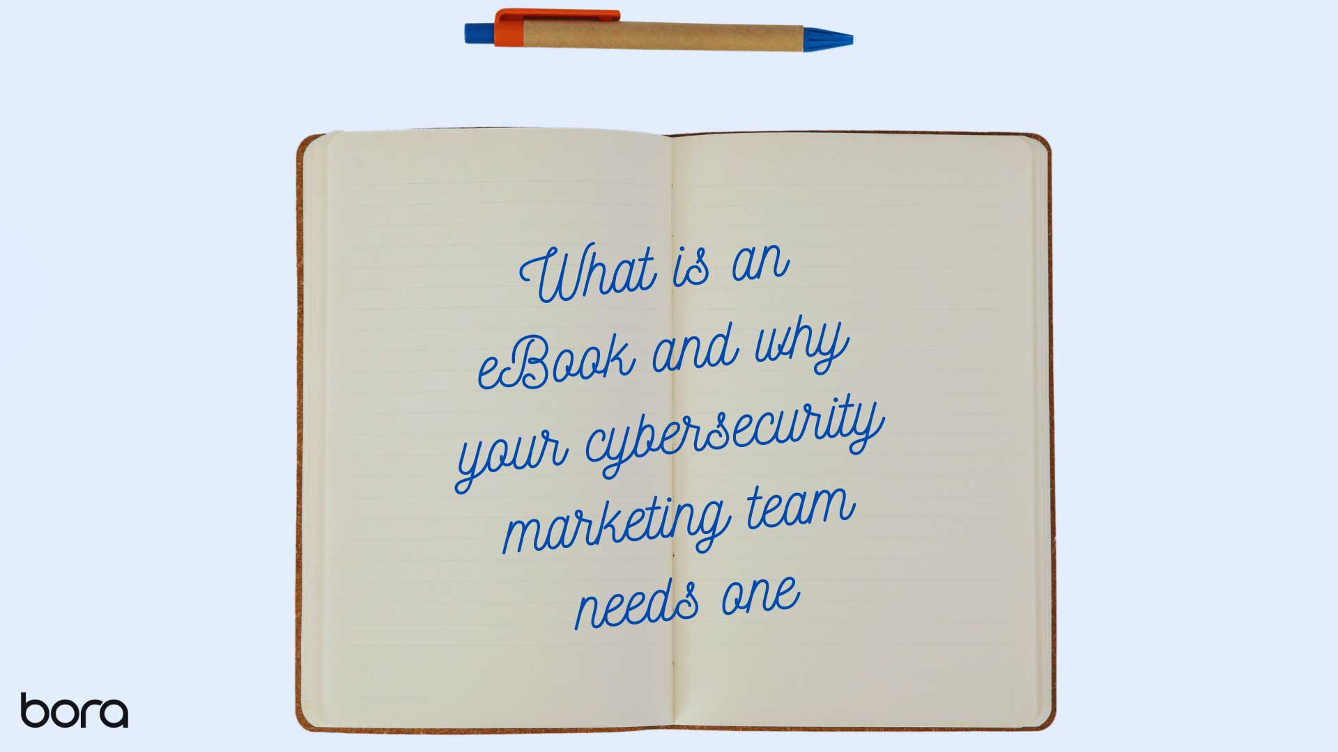 What is an eBook and why your cybersecurity marketing team needs one